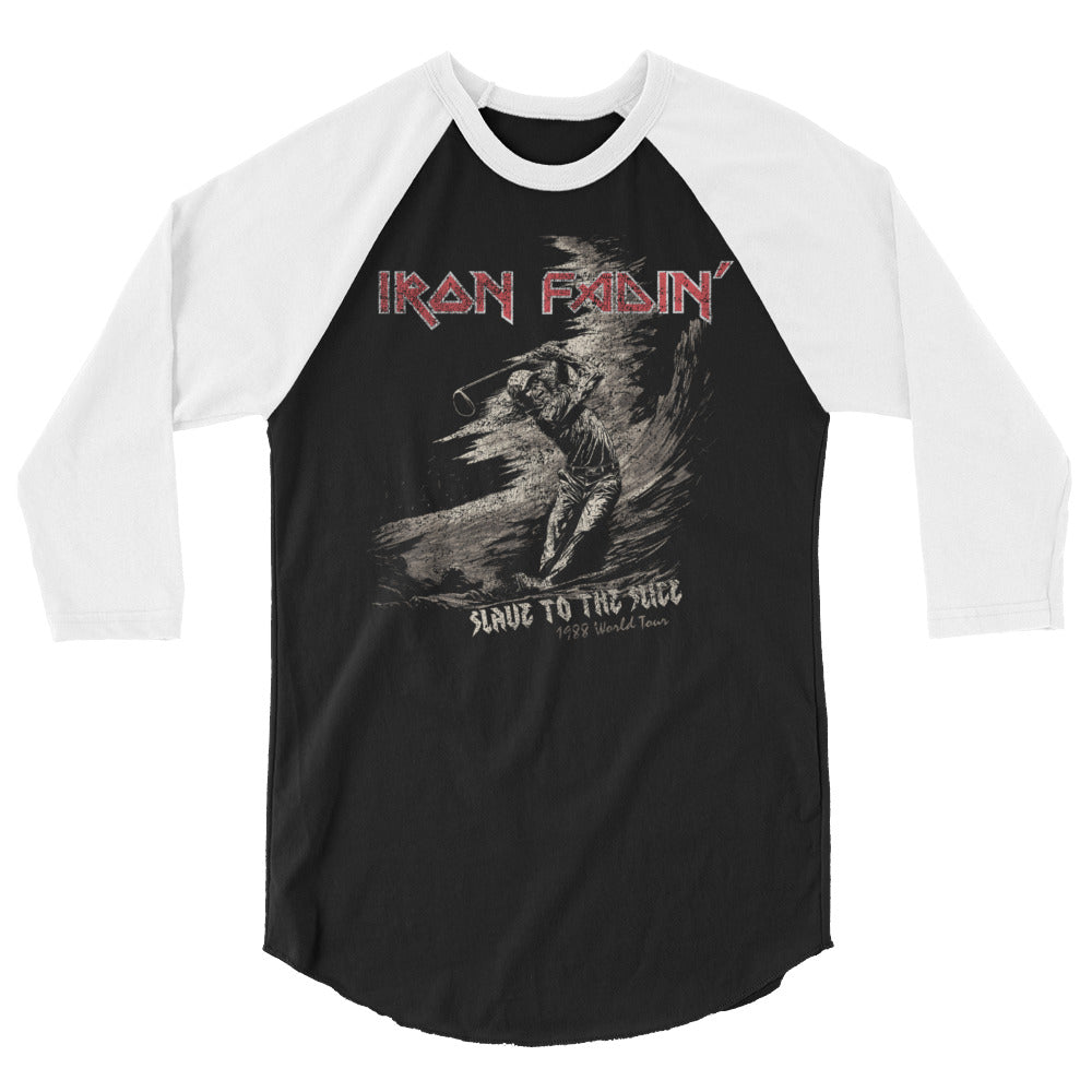 Iron Fadin' 3/4 sleeve raglan shirt